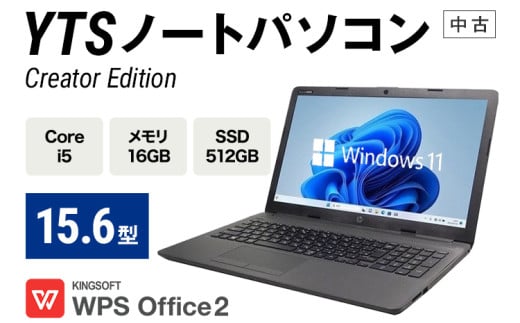 YTS ノートパソコン Creator Edition 15.6型 パソコン クリエイターモデル ビジネス カスタム Windows11 WPS Office メモリ 16GB SSD 512GB Core i5