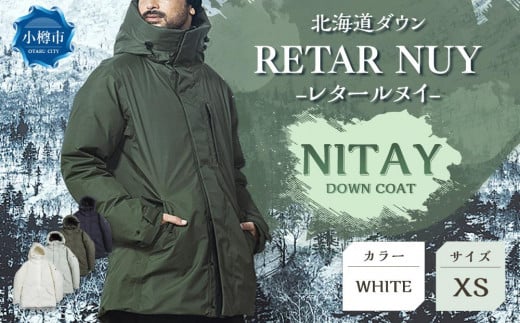 [UNISEX]北海道ダウン:RETAR NUY/レタールヌイ[NITAY]DOWN COAT [WHITE/XSサイズ]