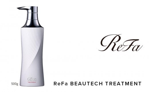 ReFa BEAUTECH TREATMENT 500g t@ Vv[ emÉs17000G݁EpiϐEtEei