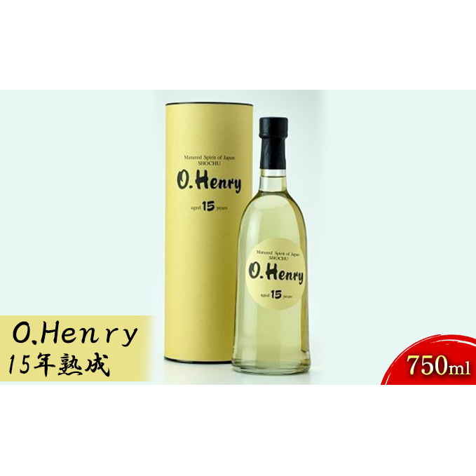 O.Henry@15Nn@750ml   Ē i ΐ쌧Y Mtg ΐ쌧Fs25000EAR[Ē
